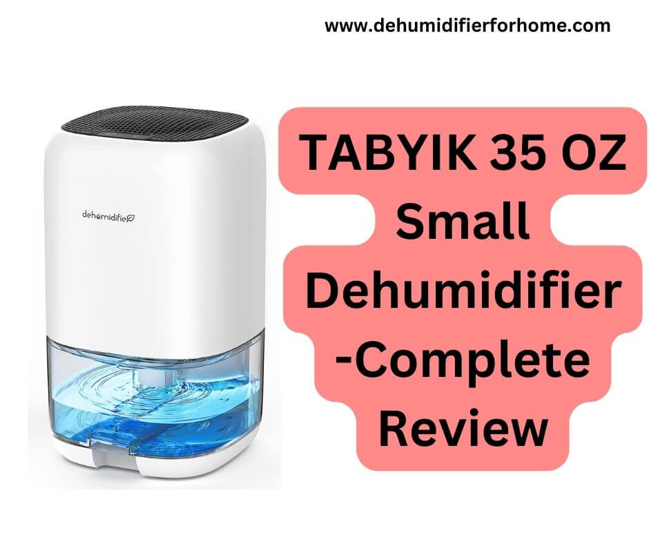  Dehumidifier,TABYIK 35 OZ Small Dehumidifiers for