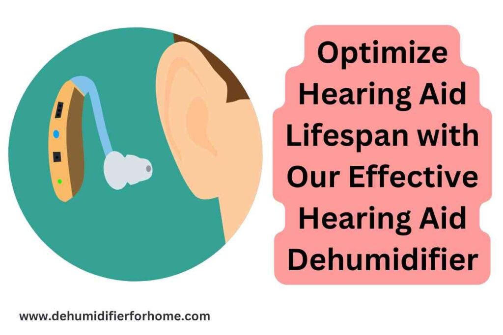 Optimize Hearing Aid Lifespan with Our Effective Hearing Aid Dehumidifier