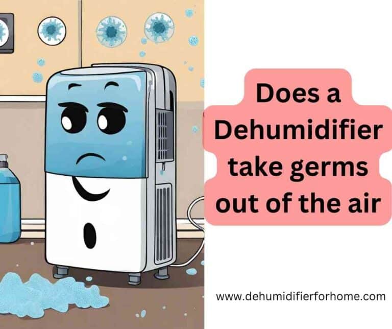 Does a dehumidifier take germs out of the air