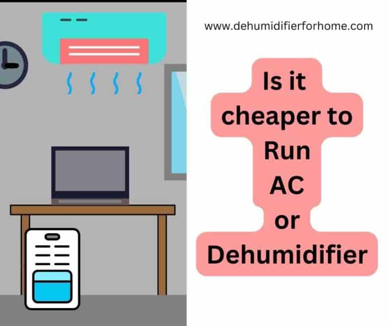 Is it cheaper to run AC or Dehumidifier